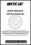 UNLOCK THE FULL POTENTIAL OF YOUR 2022 ARCTIC CAT PROWLER 500 WITH OUR COMPREHENSIVE SHOP SERVICE REPAIR MANUAL, AVAILABLE FOR INSTANT PDF DOWNLOAD.