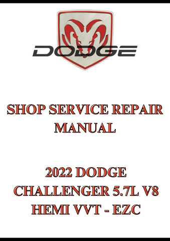 2022 DODGE CHALLENGER 5.7L V8 HEMI VVT - EZC SHOP SERVICE REPAIR MANUAL - PDF