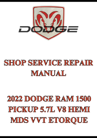 2022 DODGE RAM 1500 PICKUP 5.7L V8 HEMI MDS VVT ETORQUE SHOP SERVICE REPAIR MANUAL - PDF