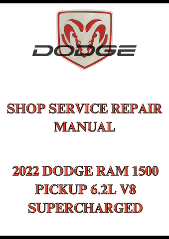 2022 DODGE RAM 1500 PICKUP 6.2L V8 SUPERCHARGED SHOP SERVICE REPAIR MANUAL - PDF