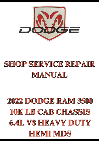 2022 DODGE RAM 3500 10K LB CAB CHASSIS 6.4L V8 HEAVY DUTY HEMI MDS SHOP SERVICE REPAIR MANUAL - PDF