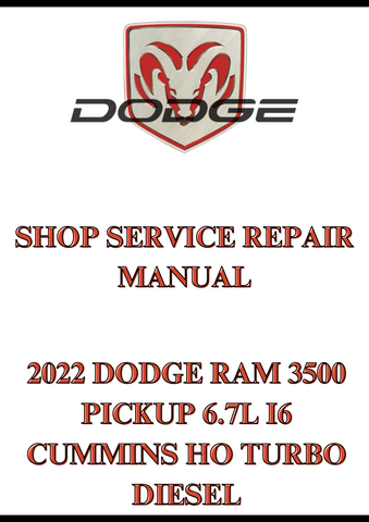 2022 DODGE RAM 3500 PICKUP 6.7L I6 CUMMINS HO TURBO DIESEL SHOP SERVICE REPAIR MANUAL - PDF