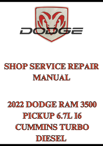2022 DODGE RAM 3500 PICKUP 6.7L I6 CUMMINS TURBO DIESEL SHOP SERVICE REPAIR MANUAL - PDF