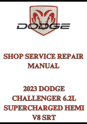 2023 DODGE CHALLENGER 6.2L SUPERCHARGED HEMI V8 SRT SHOP SERVICE REPAIR MANUAL - PDF