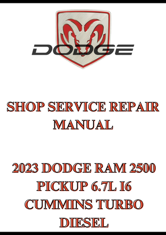 2023 DODGE RAM 2500 PICKUP 6.7L I6 CUMMINS TURBO DIESEL SHOP SERVICE REPAIR MANUAL - PDF
