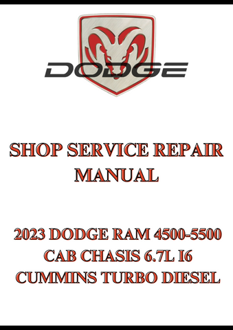 2023 DODGE RAM 4500-5500 CAB CHASIS 6.7L I6 CUMMINS TURBO DIESEL SHOP SERVICE REPAIR MANUAL - PDF