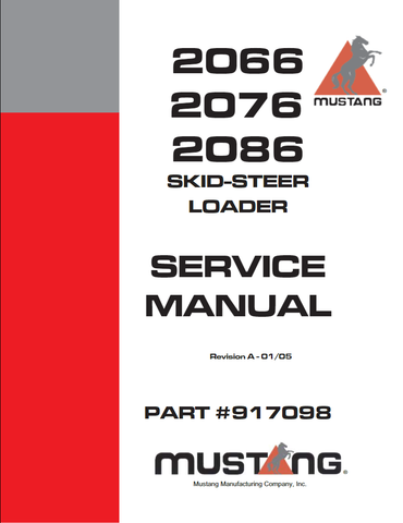 2066, 2076, 2086 - Mustang Skid Steer Loader Service Repair Manual 917098  - PDF File Download