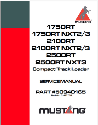 Mustang 1750RT, 1750RT NXT2/3, 2100RT, 2100RT NXT2/3, 2500RT, 2500RT NXT3 Loader Service Repair Manual - PDF File Download