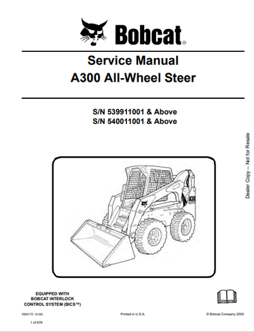 BOBCAT A300 ALL-WHEEL STEER SERVICE MANUAL (6904172) - PDF FILE