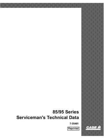 Case 385, 395, 485, 495, 585, 595, 685, 695, 785, 795, 885, 895, 985, 995, 238B, 248, 248L, 3434B, 258, 268, 278, 288 Tractor Serviceman Technical Data Manual 7-35481 - Manual labs