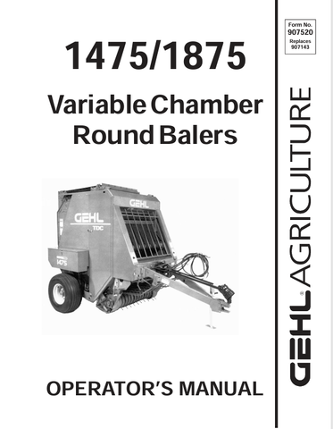 GEHL 1475, 1875 VARIABLE CHAMBER ROUND BALERS (907520) OPERATOR MANUAL PDF DOWNLOAD