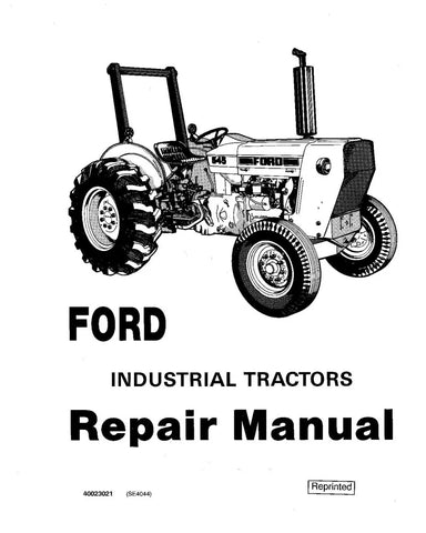 FORD 230A, 231, 335, 340A, 340B, 420, 445, 455A, 531, 532, 535, 540A, 540B AND 545 INDUSTRIAL TRACTOR REPAIR MANUAL - PDF FILE