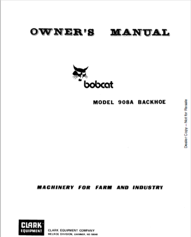 BOBCAT 908A BACKHOE OWNER MANUAL - PDF FILE