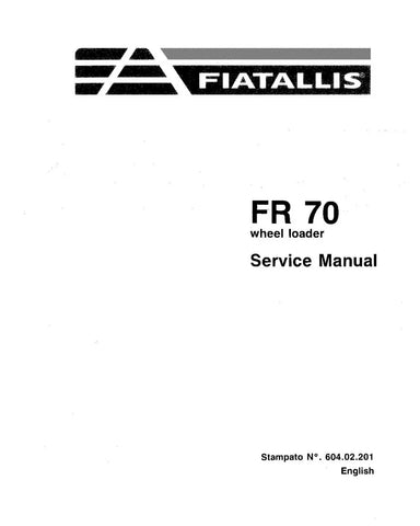 FIAT-ALLIS FR70 WHEELED LOADER SERVICE MANUAL - PDF FILE