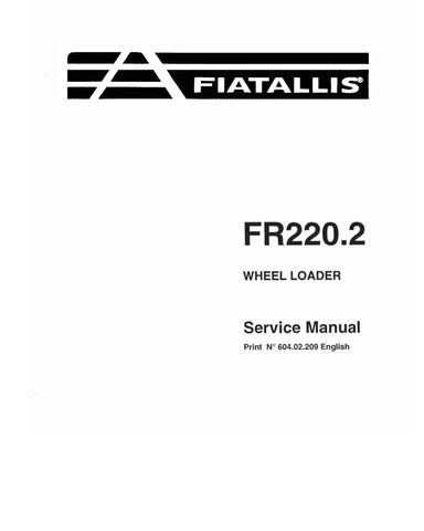 FIAT-ALLIS FR220.2 WHEELED LOADER SERVICE MANUAL 60402209 - PDF FILE
