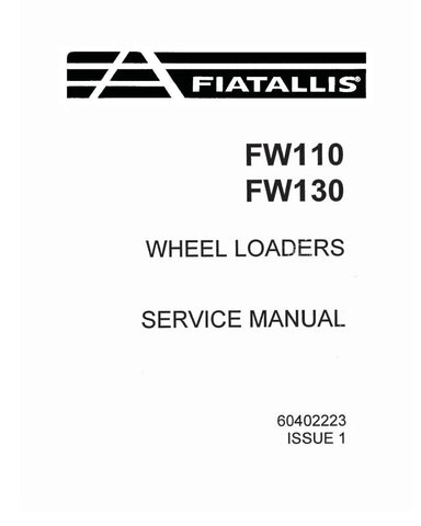 FIAT-ALLIS FW110 AND FW130 WHEELED LOADER SERVICE MANUAL 60402223 - PDF FILE