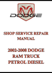 2002-2008 DODGE RAM TRUCK PETROL DIESEL SHOP SERVICE REPAIR MANUAL - PDF