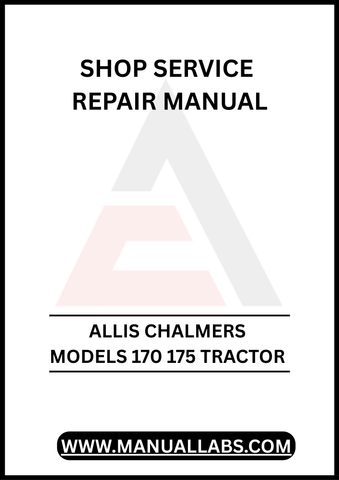  Unlock the full potential of your Allis Chalmers 170 and 175 tractors with our comprehensive Shop Service Repair Manual, available for instant PDF download