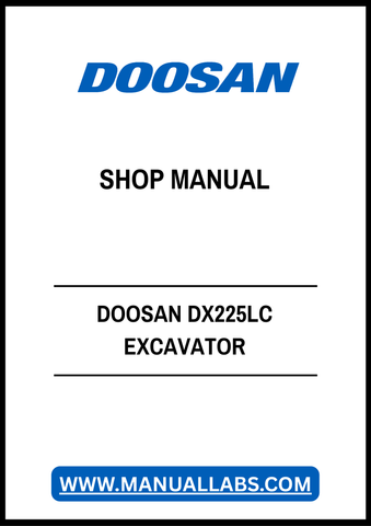 DOOSAN DX225LC EXCAVATOR SHOP MANUAL - PDF FILE