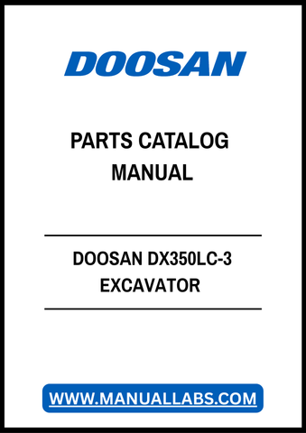 DOOSAN DX350LC-3 EXCAVATOR PARTS CATALOG MANUAL - PDF FILE