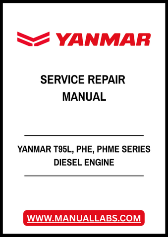 YANMAR T95L, PHE, PHME SERIES DIESEL ENGINE SERVICE REPAIR MANUAL - PDF FILE