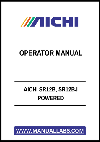 AICHI SR12B, SR12BJ POWERED OPERATOR MANUAL - PDF FILE