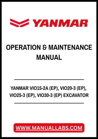 YANMAR VIO15-2A (EP), VIO20-3 (EP), VIO25-3 (EP), VIO30-3 (EP), VIO35-3 (EP),VIO45 (EP), VIO55 (EP) EXCAVATOR OPERATION & MAINTENANCE MANUAL - PDF FILE
