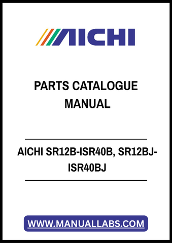 AICHI SR12B-ISR40B, SR12BJ-ISR40BJ PARTS CATALOGUE MANUAL - PDF FILE