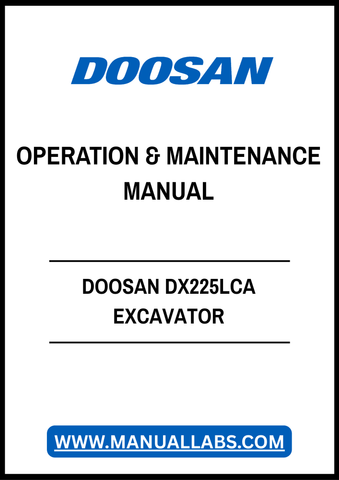 DOOSAN DX225LCA EXCAVATOR OPERATION & MAINTENANCE MANUAL - PDF FILE