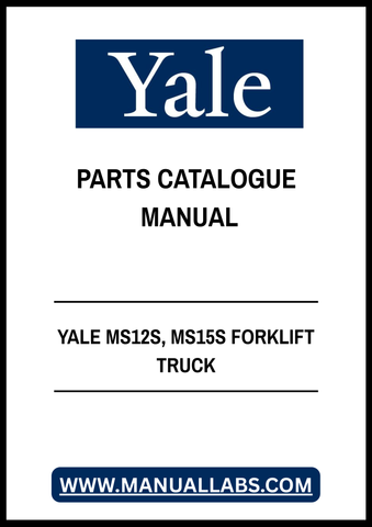YALE MS12S, MS15S FORKLIFT TRUCK PARTS CATALOGUE MANUAL - PDF FILE