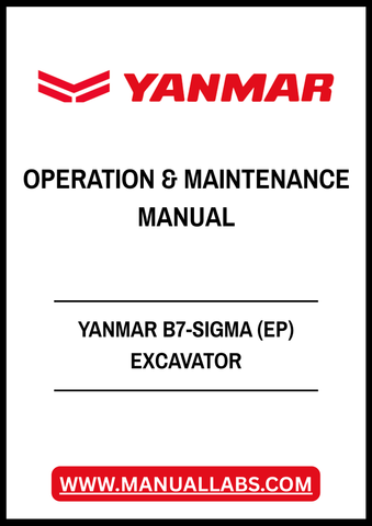 YANMAR B7-SIGMA (EP) EXCAVATOR OPERATION & MAINTENANCE MANUAL - PDF FILE