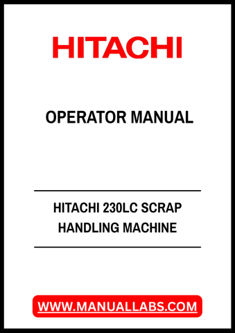 HITACHI 230LC SCRAP HANDLING MACHINE OPERATOR MANUAL - PDF FILE