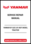 YANMAR EF-312T, EF-352T DIESEL TRACTOR SERVICE REPAIR MANUAL - PDF FILE