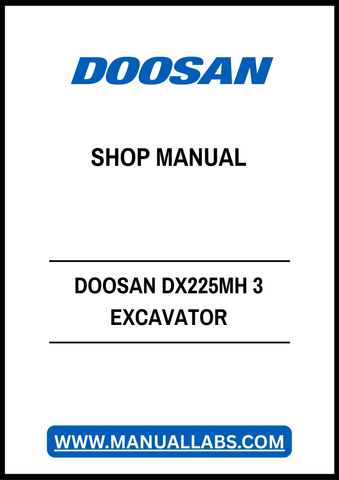 DOOSAN DX225MH 3 EXCAVATOR SHOP MANUAL - PDF FILE