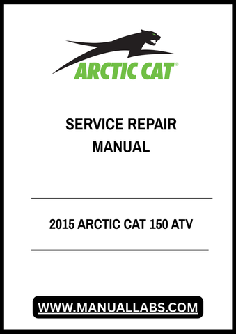 2015 ARCTIC CAT 150 ATV SERVICE REPAIR MANUAL - PDF FILE