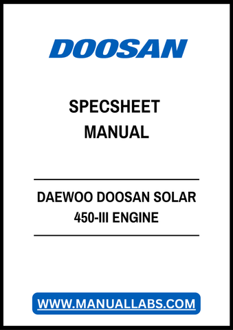 DAEWOO DOOSAN SOLAR 450-III ENGINE SPECSHEET MANUAL - PDF FILE