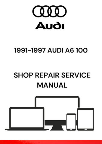 1991-1997 AUDI A6 100 SHOP REPAIR SERVICE MANUAL - PDF