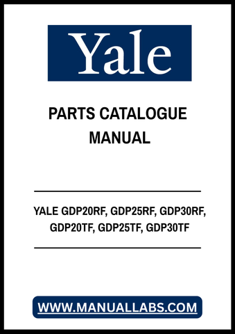 YALE GDP20RF, GDP25RF, GDP30RF, GDP20TF, GDP25TF, GDP30TF, GLP20RF, GLP25RF, GLP30RF, GLP20TF, GLP25TF, GLP30TF FORKLIFT TRUCK PARTS CATALOGUE MANUAL - PDF FILE