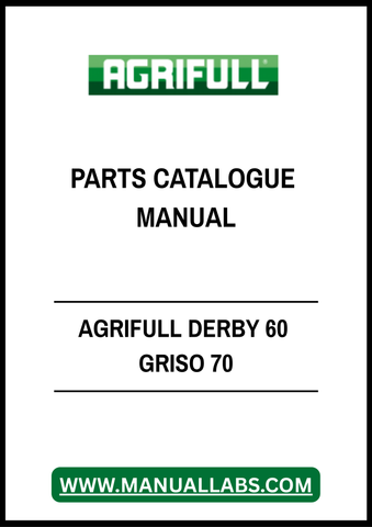 AGRIFULL DERBY 60 GRISO 70 PARTS CATALOGUE MANUAL - PDF FILE