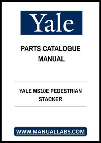 YALE MS10E PEDESTRIAN STACKER PARTS CATALOGUE MANUAL - PDF FILE