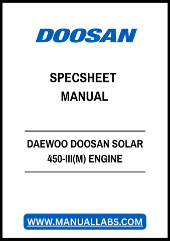 DAEWOO DOOSAN SOLAR 450-III(M) ENGINE SPECSHEET MANUAL - PDF FILE