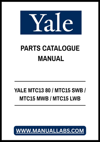 YALE MTC13 80 / MTC15 SWB / MTC15 MWB / MTC15 LWB  NARROW AISLE LIFT TRUCK PARTS CATALOGUE MANUAL - PDF FILE