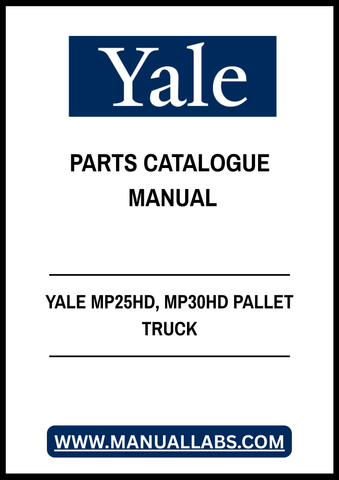YALE MP25HD, MP30HD PALLET TRUCK PARTS CATALOGUE MANUAL - PDF FILE
