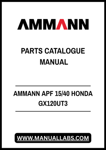 AMMANN APF 15/40 HONDA GX120UT3 PARTS CATALOGUE MANUAL - PDF FILE