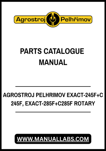 AGROSTROJ PELHRIMOV EXACT-245F+C 245F, EXACT-285F+C285F ROTARY PARTS CATALOGUE MANUAL - PDF FILE