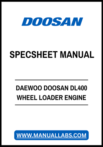 DAEWOO DOOSAN DL400 WHEEL LOADER ENGINE SPECSHEET MANUAL - PDF FILE