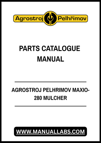 AGROSTROJ PELHRIMOV MAXIO-280 MULCHER PARTS CATALOGUE MANUAL - PDF FILE