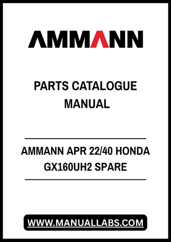 AMMANN APR 22/40 HONDA GX160UH2 SPARE PARTS CATALOGUE MANUAL - PDF FILE