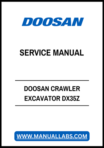 DOOSAN CRAWLER EXCAVATOR DX35Z SERVICE MANUAL - PDF FILE