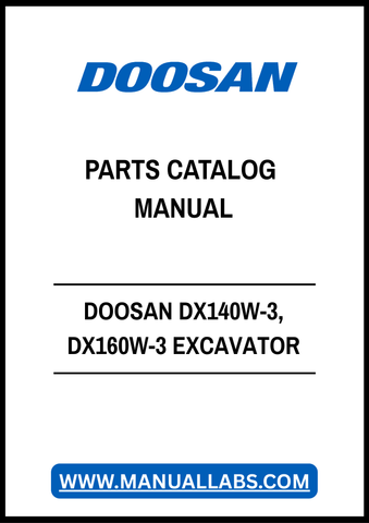 DOOSAN DX140W-3, DX160W-3 EXCAVATOR PARTS CATALOG MANUAL - PDF FILE